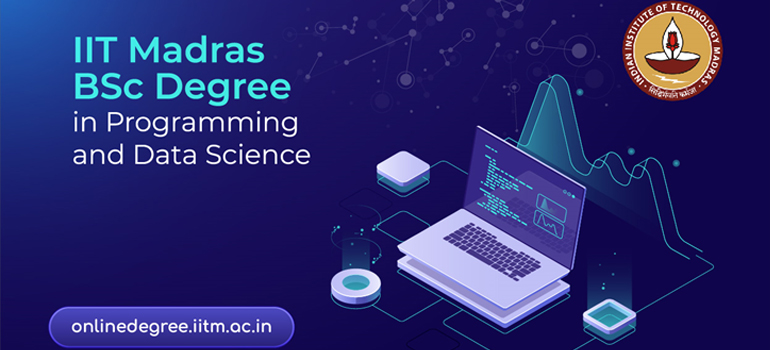 IIT Madras offers the world’s first BSc Degree in Programming and Data Science